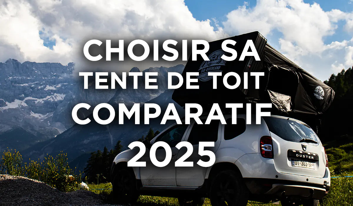Choisir la meilleure Tente de Toit en France en 2025